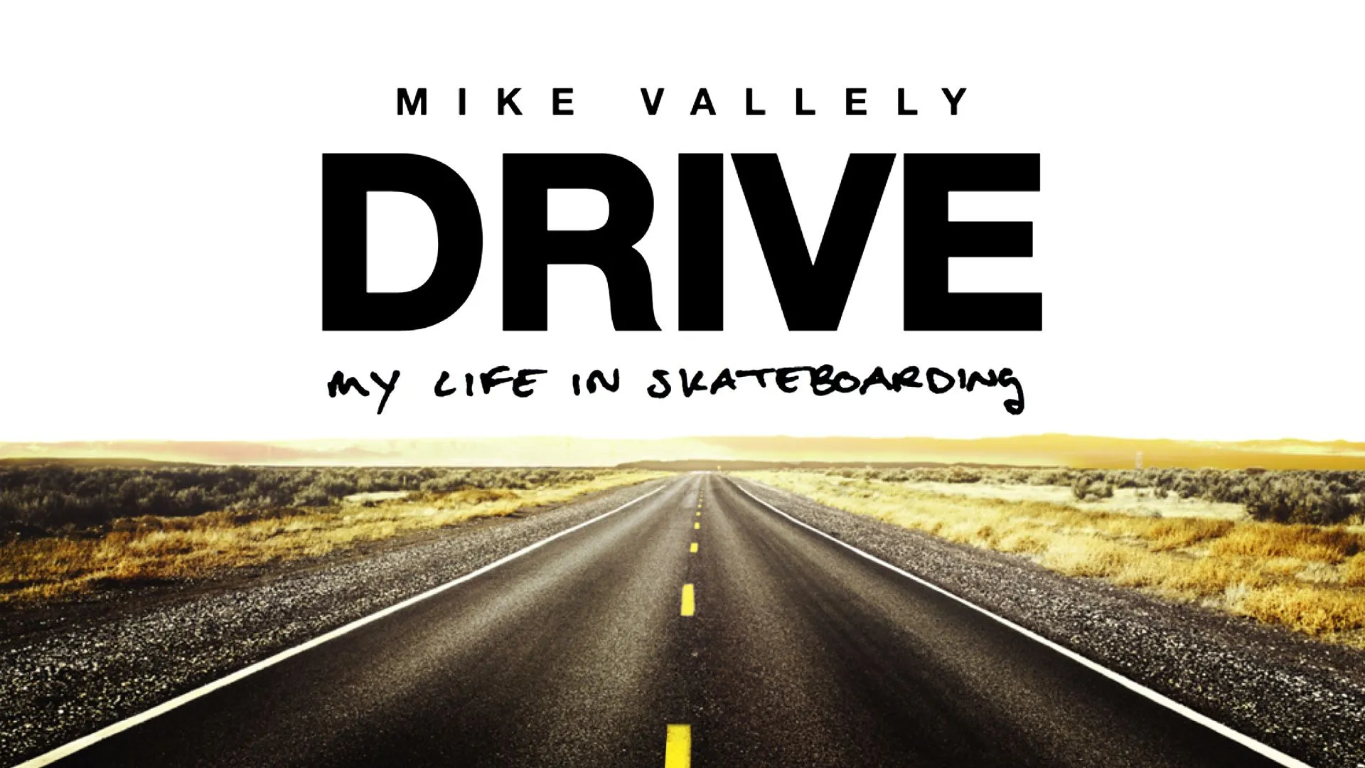 Drive: My Life In Skateboarding (2002)